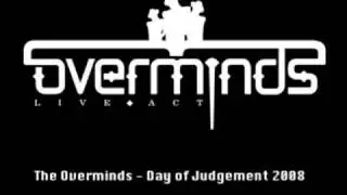 The Overminds - Day of Judgement 2008