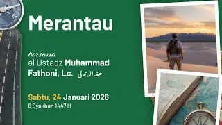 Merantau | Ustadz Muhammad Fatoni