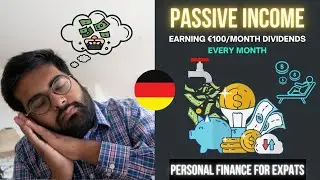 How to Make &euro;100/Month in Dividends in Germany: Personal Finance for Expats (5/5)