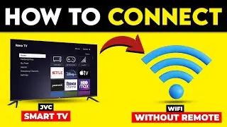 How To Connect JVC Smart TV To Wi-Fi Without Remote (Set Up/Control JVC TV To Wi-Fi Without Remote)