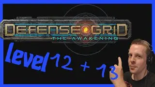 🔴🔴🔴Defense Grid The Awakening let's play gameplay Deutsch German TornadoSTREAM Level 12 + 13🔴🔴🔴