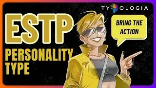 ESTP in 11 min! (16 personality types/MBTI)