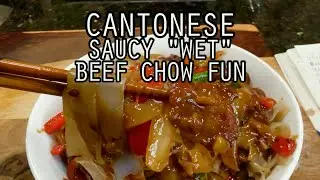 Cantonese Saucy Beef Chow Fun | Woo Can Cook #recipe #food #cooking