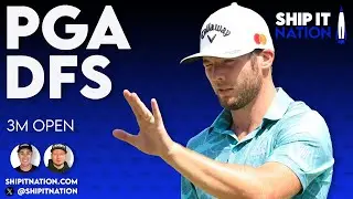PGA DFS | 3M Open | 7/22/25 | DraftKings DFS Picks, Plays and Process