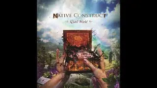Native Construct 10th Anniversary Stream :0