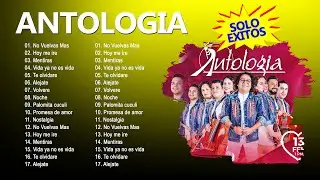 Mix Antologia 2024 &ndash; Grandes Exitos De Antologia &ndash; Mix Msucia Latinoamericana &ndash; Antologia Album