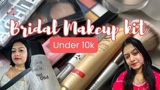 Bridal Makeup Kit Under ₹10,000 | Budget-Friendly Must-Haves | under 10000