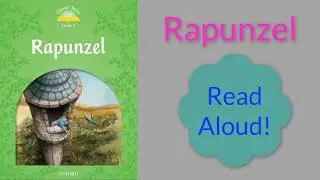 Classic Tales - Rapunzel Story | Read Aloud - Bedtime stories for kids in English