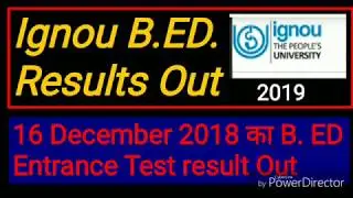Ignou B.ED. Entrance Test result 2018 | ignou B.ED results