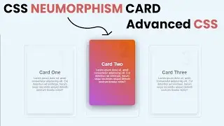 CSS Neumorphism cards | Advanced CSS Effects | Web Development | Web Design