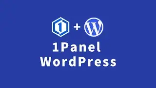 用1Panel搭建WordPress网站 小白快速上手！入门级建站教学！