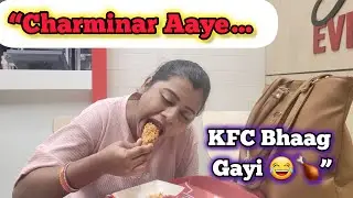 Aaj Fir Charminar Ghoomne Aa Gaye 😍 | Hyderabad Vlog + KFC Chicken Masti 🍗 /Monarajavlog 