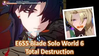 E6S5 Blade AUTO SOLO World 6 Highest Difficulty Destruction Path (No shield blessing or buff) [HSR]