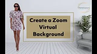 How To Create a Zoom Virtual Background