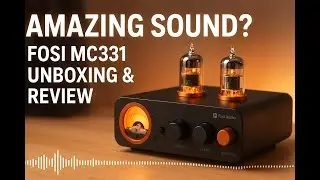 Fosi Audio MC331 unboxing & testing