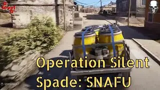 Operation Silent Spade: SNAFU. Dirty Bomb in Barvechos [#GRW PS4]