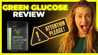 Green Glucose Review: Control Blood Sugar Naturally & Boost Energy (Exclusive Discount!)