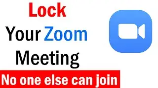 Zoom Meeting | How To Lock and Unlock Zoom Meeting | How to Prevent Unwanted Guest from Zoom meeting