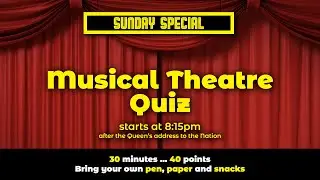 Musical Theatre Quiz - The Big Themed Quiz #1