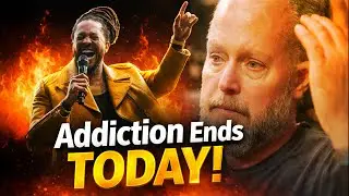Addiction Ends TODAY! // PROPHET LOVY L. ELIAS