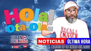 Alex Otaola en vivo, noticias de Cuba - Hola! Ota-Ola (martes 26 de enero del 2026)