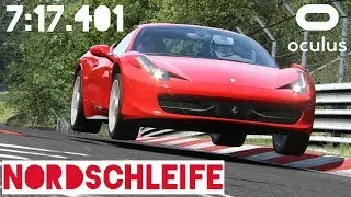 Ferrari 458 Italia - Hotlap Nordschleife 7:17.401 | Assetto Corsa VR Gameplay [Oculus Rift]