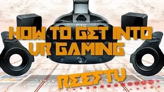 How to Get into VR Gaming
