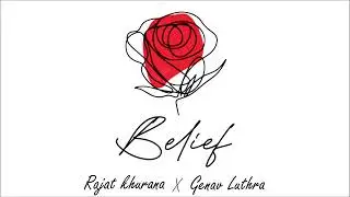 Belief-Rajat Khurana|Genav