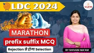 Raj. LDC 2024 By Shivani Ma'am || marathon  classes || prefix-suffix | mcq