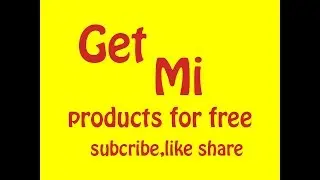 Get Mi products for free (20 july and 21 july free)