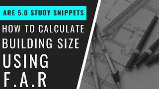 How to Calculate Building Size Using FAR | Pass the ARE 5.0