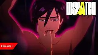 Dispatch &ndash; Episode 4 &ndash; Uncensored | The Weight of Every Decision