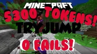 0 FAILS 5300 TOKENS!!! | Minecraft: TryJump #006