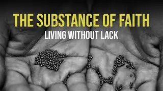 The Substance of Faith | Can I Shape My Life to Be Successful?