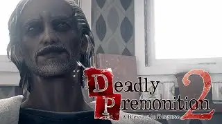 A STINKING INDULGENCE - Deadly Premonition 2: A Blessing in Disguise (Part 01)