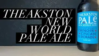 Theakston Pale Ale Review , Theakston New World Pale Review , Theakston Brewery