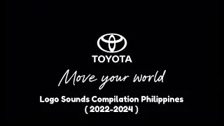 Toyota - Move Your World - Slogan Logo Sounds Compilation - Philippines ( 2022-2024 )
