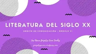 La literatura en el siglo XX (Educación Secundaria de Adultos)