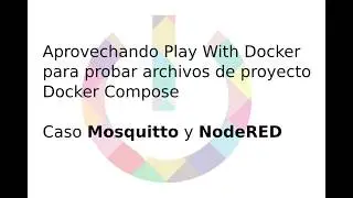 NodeRED y Mosquitto en Play With Docker