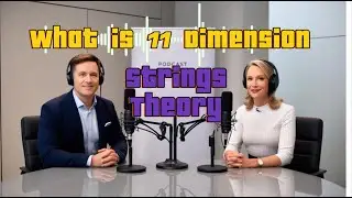 11 Dimensions and Superstring Theory | Portals | Universe