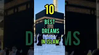 10 Best Dreams in islam🥱💖#bestdreams#islamicdreams #islamicshorts #islamicshorts #shorys#hkwrites