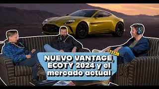 Nuevo Vantage, ECOTY y el mercado actual - T3 E20 | PodCars