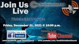 Watchnight Service - December 31, 2021