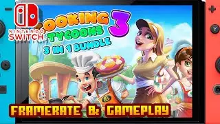 Cooking Tycoons 3: 3 in 1 Bundle - (Nintendo Switch) - Framerate & Gameplay