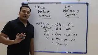 GROSS WORKING CAPITAL AND NET WORKING CAPITAL