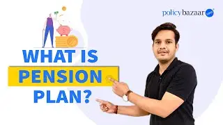 Pension Plans Explained: Types, Benefits & How to Choose Best Retirement Plan