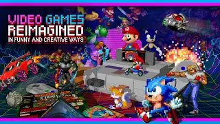 Video games reimagined in funny & creative ways!