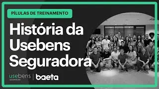 Hist&oacute;ria da Usebens Seguradora
