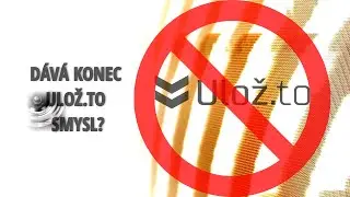 O M&Eacute;DI&Iacute;CH: Konec Ulož.to. D&aacute;v&aacute; smysl?