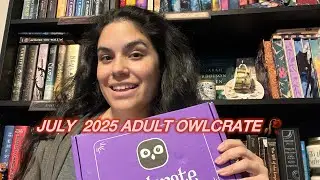 July 2025 Owlcrate adult unboxing 🥀 🐈&zwj;⬛ 🐺 